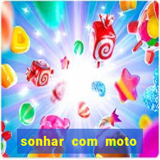 sonhar com moto roubada jogo do bicho